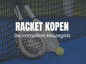 Padel racket kopen