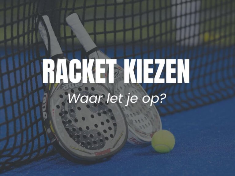Racket kiezen