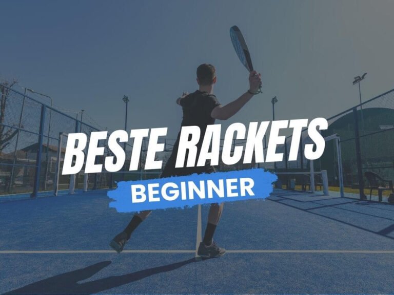 Beste Rackets voor beginners