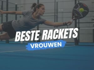 Beste Racket voor Vrouwen