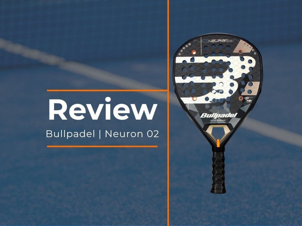 Bullpadel Neuron 02 review