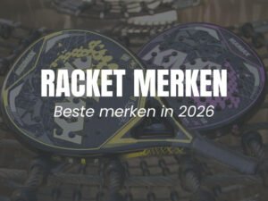 Padel racket merken