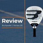 Bullpadel Vertex 05 review