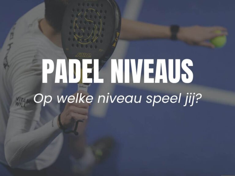 Padel niveaus